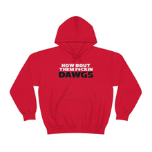 Load image into Gallery viewer, HOW BOUT THEM F*CKIN DAWGS hoodie