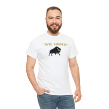 Load image into Gallery viewer, We Here T-shirt
