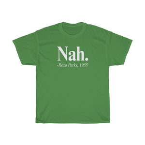 Nah. Rosa Parks T-shirt