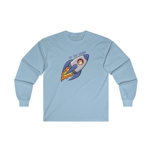 To The Moon! Long Sleeve